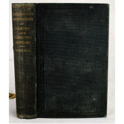 The Housekeeper's Encyclopedia of Useful Information for the Housekeeper in all Branches of Cooking and Domestic Economy 